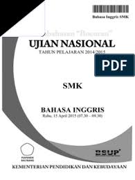 In this section of the test, you will have the chance to show how well you understand spoken english. Pembahasan Bocoran Soal Un Bahasa Inggris Smk 2015