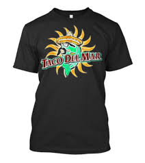 Del mar fish taco & cocteles. Fish Taco Del Mar T Shirt Rockintee