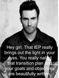Your Iep Is Hot Special Education Quotes Teacher Motivation Teacher Humor
