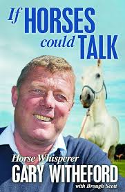 If Horses Could Talk : Scott, Brough, Witheford, Gary: Amazon.com.au: Books