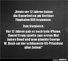 Heute Vor 12 Jahren Haben Die Bauarbeiten Am Berliner Lustige Bilder Spruche Witze Echt Lustig Witzige Spruche Urkomische Zitate Lustige Spruche