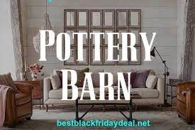 Pottery Barn Labor Day Sale 2021 - Deals And Offers Are Live Now Pottery Barn Decor Home Decor