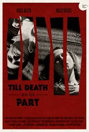 I am not aware of any scripture that states until death do us part. in fact, i am pretty confident that this concept of marriage and family being temporary is from man and. Till Death Do Us Part Alumna Left Speechless By Festival Nominations Central Film School