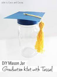 An unique saying, quote, and or image fro. Mason Jar Graduation Hat Julie Measures