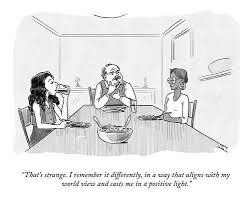 I Remember It Differently By Sofia Warren In 2021 Confirmation Bias New Yorker Cartoons Bias Quote