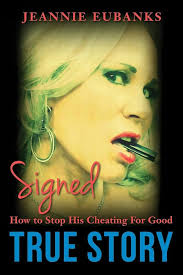 Signed: How to Stop His Cheating For Good: Eubanks, Jeannie: 9781514102268:  Amazon.com: Books