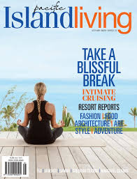 Offshore, sunbathing on the deck or warming up in heavy weather, the manual espresso. Pacific Island Living Issue 31 By Pacific Island Living Issuu