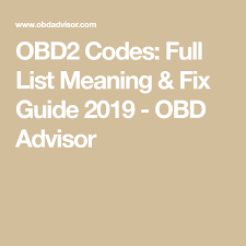 Obd2 Codes Full List Meaning Fixes And Free Download Obd Advisor Obd Car Hacks Coding
