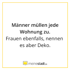 Über die listen oder die box kannst du auch direkt in deinen wohnort wechseln. Manner Mullen Jede Wohnung Zu Frauen Ebenfalls Nennen Es Aber Deko Lustige Und Witzige Spruche Zu The Kurze Lustige Zitate Witzige Spruche Lustige Spruche