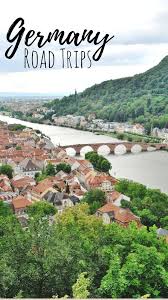5 Short Road Trips In Germany And Around Drifter Planet Trip Travel Germany Travel