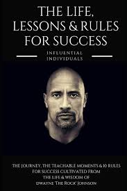 His popular films included several installments of the fast and the furious. Dwayne The Rock Johnson The Life Lessons Rules For Success Individuals Influential 9781790217229 Amazon Com Books