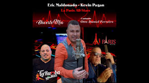 Eric Maldonado & Kevin Pagan La París All Stars Feat: Otto Duniel Ferreiro 