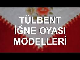Tulbent Igne Oyasi Modelleri Youtube Model Youtube Egitim