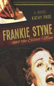 Frankie Styne and the Silver Man, by Kathy Page « Pickle Me This