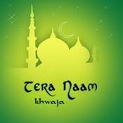 Tera Naam Khwaja Songs Download Tera Naam Khwaja Mp3 Urdu Songs Online Free On Gaana Com Mera naaz khwaja pe kyun na ho. tera naam khwaja mp3 urdu songs online