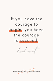 Courage Quote In 2020 Business Inspiration Quotes Small Business Quotes Business Motivational Quotes