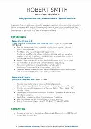 Provided valuable assistance to accreditation administrator when creating student profile sheets for incoming applicants. Associate Chemist Resume Samples Qwikresume