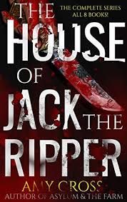 Amazon Com The House Of Jack The Ripper The Complete Series Ebook Cross Amy Kindle Store In 2020 Kindle Reading Free Kindle Books Ebook