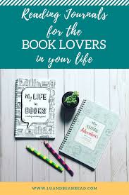 Reading Journals For All The Book Lovers In Your Life Kids And Adults Alike