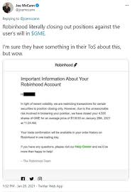 Did anybody confirm whether robinhood was automatically initiating gme sell orders for those there's a huge difference between limiting margin trading for gme and closing positions without (it's also normal for brokers to raise margin requirements on particularly risky stocks, which gme clearly. Robinhood Ceo Defends Selling Users Gamestop Shares Without Permission Daily Mail Online