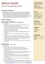 Greatly trained and credentialed import and export consultant with more than five years of experience in import and export. Import Manager Resume Samples Qwikresume
