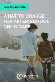 How Much Should I Charge For An After School Child Care Gig In 2020 After School Child Care Babysitter Jobs After School Care