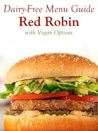 Red Robin Dairy Free Menu Guide With Vegan Options