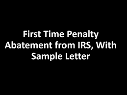 And end with 1 number or 1 letter. First Time Penalty Abatement From Irs With Sample Letter Tax Resolution Professionals A Nationwide Tax Law Firm 888 515 4829