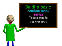 The controls of this game are simple and easy to learn. Baldi S Basic Random Maps Series The First School Baldi S Basics Mods