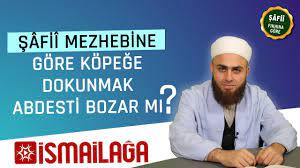 safii fikhi kopege dokunmak abdesti bozar mi videolar ramazan fendi