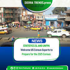 Statistics Sierra Leone, in collaboration with the United Nations  Population Fund (UNFPA), is preparing to welcome technical experts from the  US Census Bureau for an assessment and support mission related to the