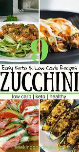 Tasty Keto And Low Carb Zucchini Recipes Dinner Recipes Healthy Low Carb Low Carb Zucchini Recipes Recipes