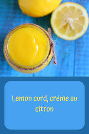 Lemon Curd Creme Au Citron En 2020 Recette Creme Au Citron Citron