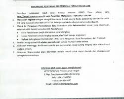 Dalam penyusunan skripsi, mahasiswa program strata satu perlu melakukan penelitian. Mekanisme Pendaftaran Permohonan Rekomendasi Penelitian Dinas Penanaman Modal Dan Pelayanan Terpadu Satu Pintu