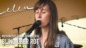 The state of blindness, being unable to see. Elen Hofkonzert Zum Albumrelease Blind Uber Rot Youtube