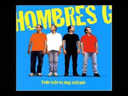 Hombres G Devuelveme A Mi Chica Songs Love Songs Music Songs