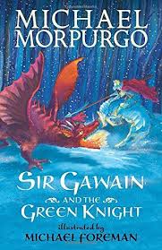Sir Gawain And The Green Knight By Michael Morpurgo It S New Year S Eve In Camelot Where King Michael Morpurgo Green Knight Michael Morpurgo Books