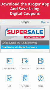 Kroger App Makes Krogering Easy Digital Coupons App Coupons