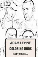 Adam levine tattoos maroon 5 best sleeve tattoos body art tattoos tatoos tatuagens do adam levine dusty rose levine sexy. Adam Levine Coloring Book Maroon 5 Frontman And Actor Gorgeous Model Lilly Russell Google Books