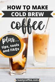 How To Make Cold Brew Coffee Easy Home Cold Brew Recipe Recipe Making Cold Brew Coffee Coffee Brewing Cold Brew Coffee