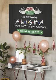 Birthday Surprise Ideas For Friends In Lockdown Pin On Friends Tv Party Theme