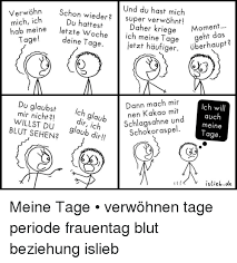 Wo und wann müsst ihr euch treffen? Schon Und Du Hast Mich Du Wieder Super Verwohnt Hattest Verwohn Mich Ich Hab Meine Letzte Daher Kriege Moment Tage Deine Woche Ich Meine Geht Das Tage Tage Rhaup Jetzt Houfiger Dann