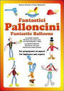 Fantastici Palloncini / Fantastic Balloons ... - Amazon.com