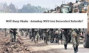 Msu Harp Okulu Goz Siniri Astsubay Myo Goz Dereceleri Nelerdir