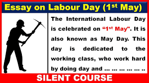 Labour day (labor day in the united states) is an annual holiday to celebrate the achievements of workers. Essay On Labour Day In English I Essay On International Workers Day Youtube