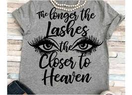 Free svg image & icon. Lashes Svg Svg Dxf Jpeg Silhouette Cameo Cricut Makeup Svg Iron On Gym Svg Workout Shirt Heaven Svg Lashes Svg Longer The Lashes The Closer To Heaven 81745 Cut Files Design Bundles