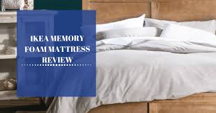 Suchen sie sich daher eine memory foam matratze aus. Ikea Memory Foam Mattress Review Counting Sheep Sleep Research