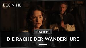 Her beauty and courage do not go unnoticed, but to her dismay. Die Rache Der Wanderhure Trailer Deutsch German Youtube