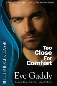Too Close for Comfort eBook by Eve Gaddy