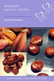 Alle Lieben Heisse Marroni Ob Im Herbst Oder In Winter Wir Zeigen Euch Wie Man Heisse Maronen Esskastanien Perfekt Im Of Maronen Esskastanien Rezept Essen